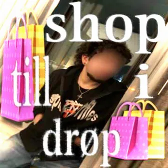 shop till i drop by Yung Krypto