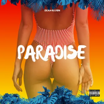 Paradise by Dean Raven