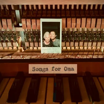 Songs for Oma by Micah Von