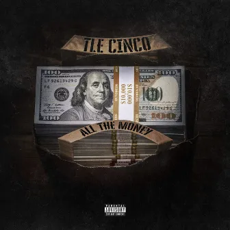 All The Money by TLE Cinco