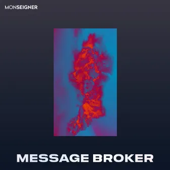 Message Broker by Monseigner