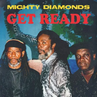 Get Ready by Mighty Diamonds