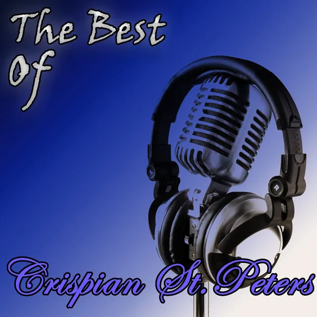 The Best Of Crispian St Peters