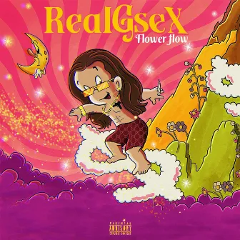 FLOWER FLOW by REAL G SEX