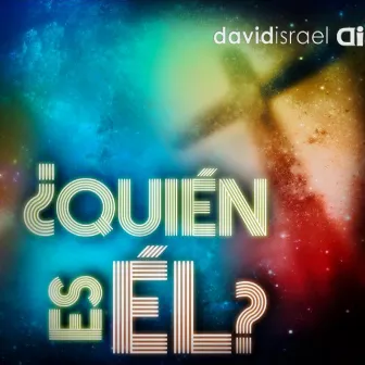 ¿Quién Es Él? by David Israel