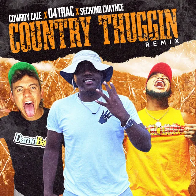 Country Thuggin (feat. Seckond Chaynce & Cowboy Cale) - Remix