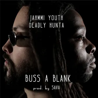 Buss a Blank by Jahmmi Youth