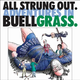 All Strung Out: Adventures in Buellgrass by Buell Neidlinger