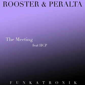 The Meeting by DJ Rooster