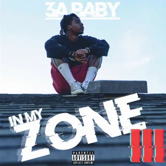 In My Zone 3 by 3A Baby