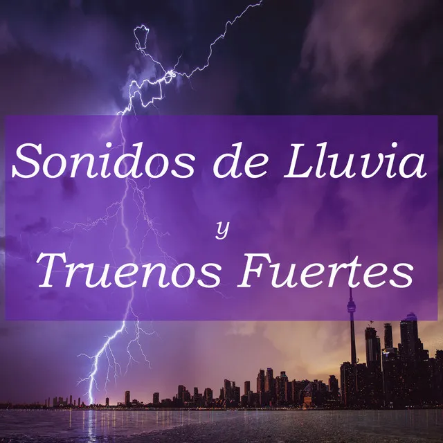 Sonidos de Lluvia y Truenos Fuertes, Pt. 16