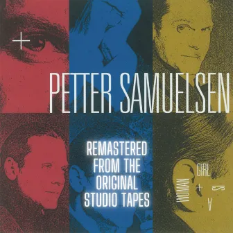 Girl is a Woman (Remastered from the Original Studio Tapes) by Petter Samuelsen