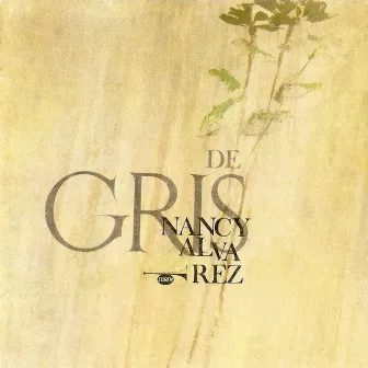 De Gris (Remasterizado) by Nancy Álvarez