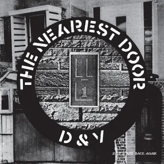 The Nearest Door by D&V