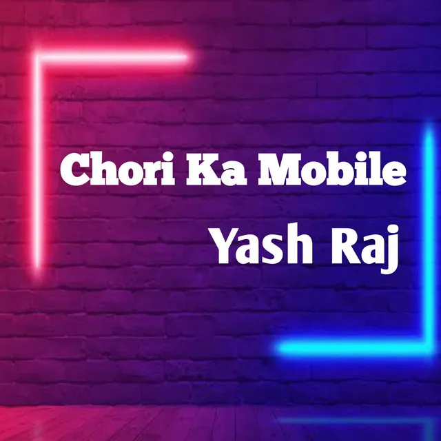 Chori Ka Mobile