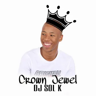 Crown Jewel by DJ SOL K