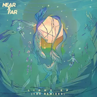 Light EP - The Remixes by Near x Far