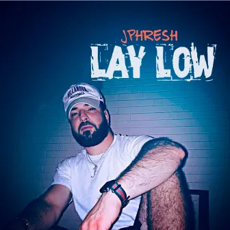 Lay Low by Jphresh