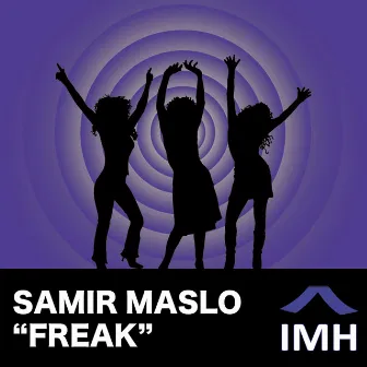 Freak by Samir Maslo