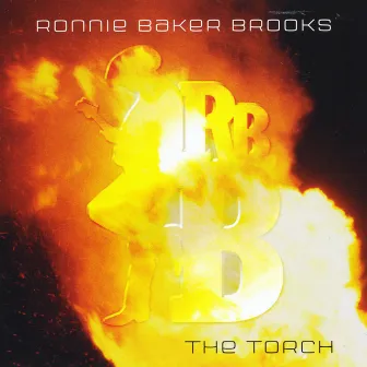 The Torch by Ronnie Baker Brooks