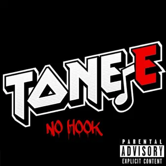 No Hook by Tone-E