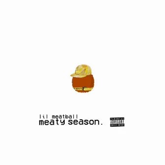 Meaty Season by Lil Meatball