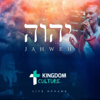 Jahweh by Kingdom Culture