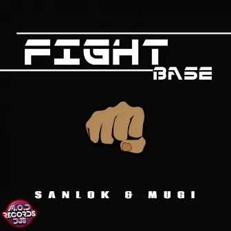 Fight Base by Mugi