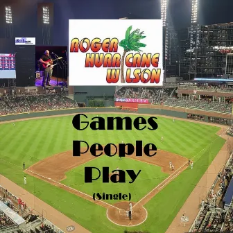 Games People Play by Roger 