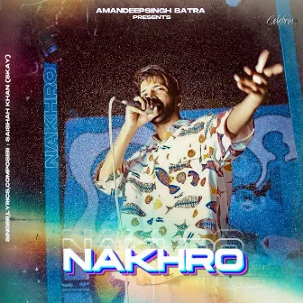 Nakhro by S Kay