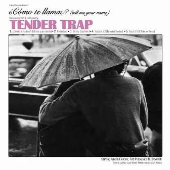 ¿Cómo Te Llamas? (Tell Me Your Name) by Tender Trap