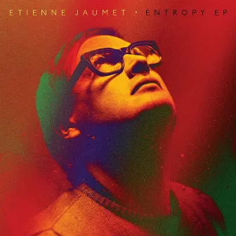 Entropy - EP by Etienne Jaumet