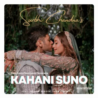 Kahani Suno Rendition by Surbhi Chandna