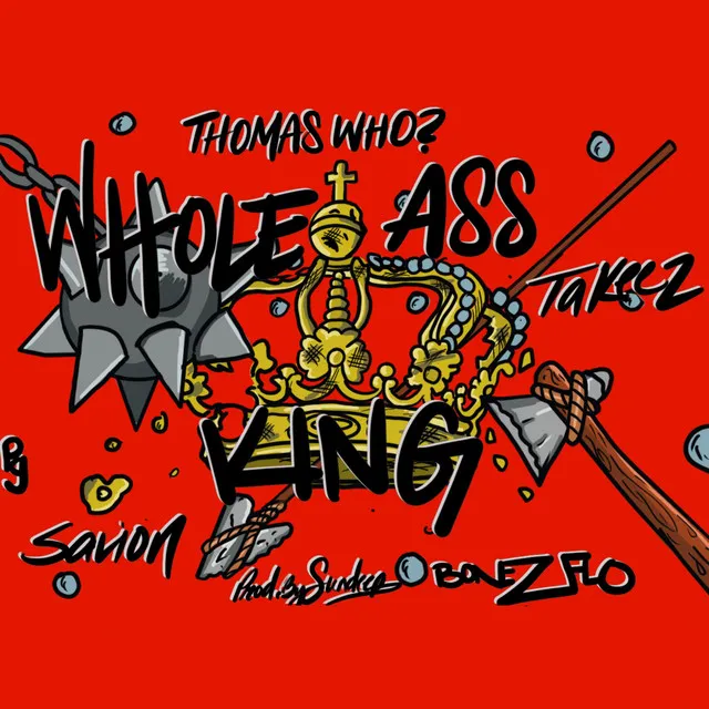 Whole Ass King