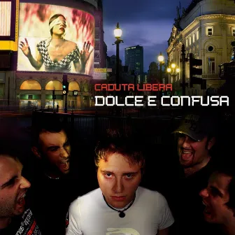 Dolce e Confusa by Caduta Libera