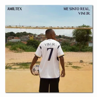 Me Sinto Real, Vini Jr. by Amiltex