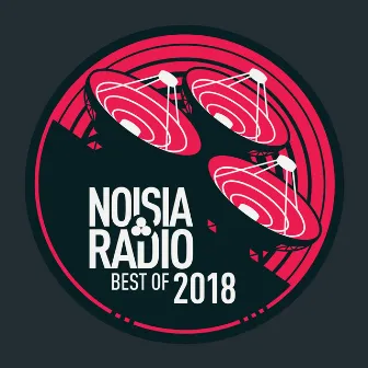 Noisia Radio Best Of 2018 by Noisia