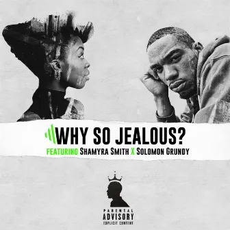 Why So Jealous? by Trife Majors