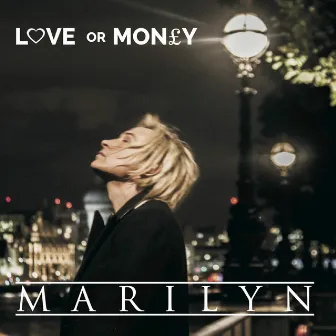 Love or Money by Marilyn