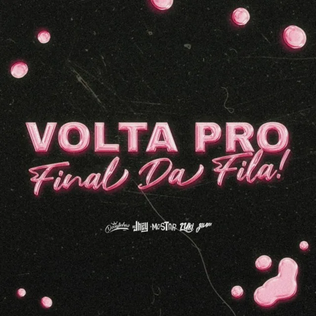 Volta pro Final da Fila