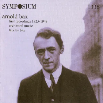 Bax: First Recordings (1925-1949) by Muir Mathieson