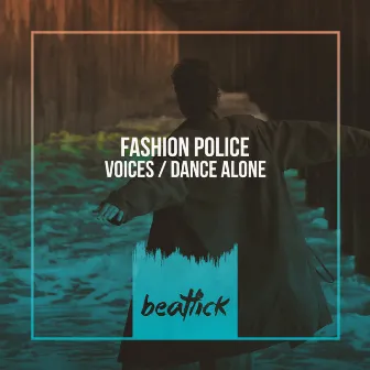 Voices, Dance Alone by Fashion Police