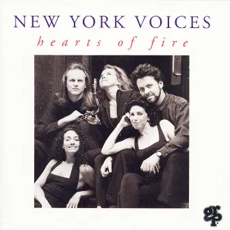 Hearts Of Fire by New York Voices