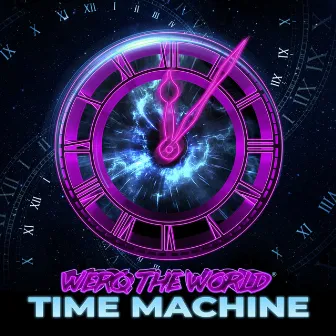 Time Machine by Werq the World