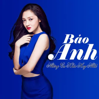 Những Ca Khúc Hay Nhất Của Bảo Anh by Bảo Anh