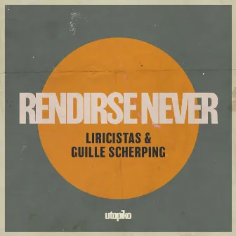 Rendirse Never by Guille Scherping