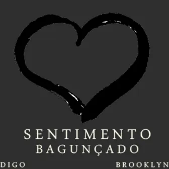 Sentimento Bagunçado by Brooklyn