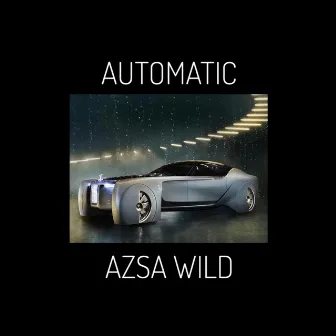 Automatic by Azsa Wild