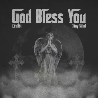 God Bless You by Leeboi