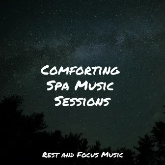 Comforting Spa Music Sessions by Calm Shores